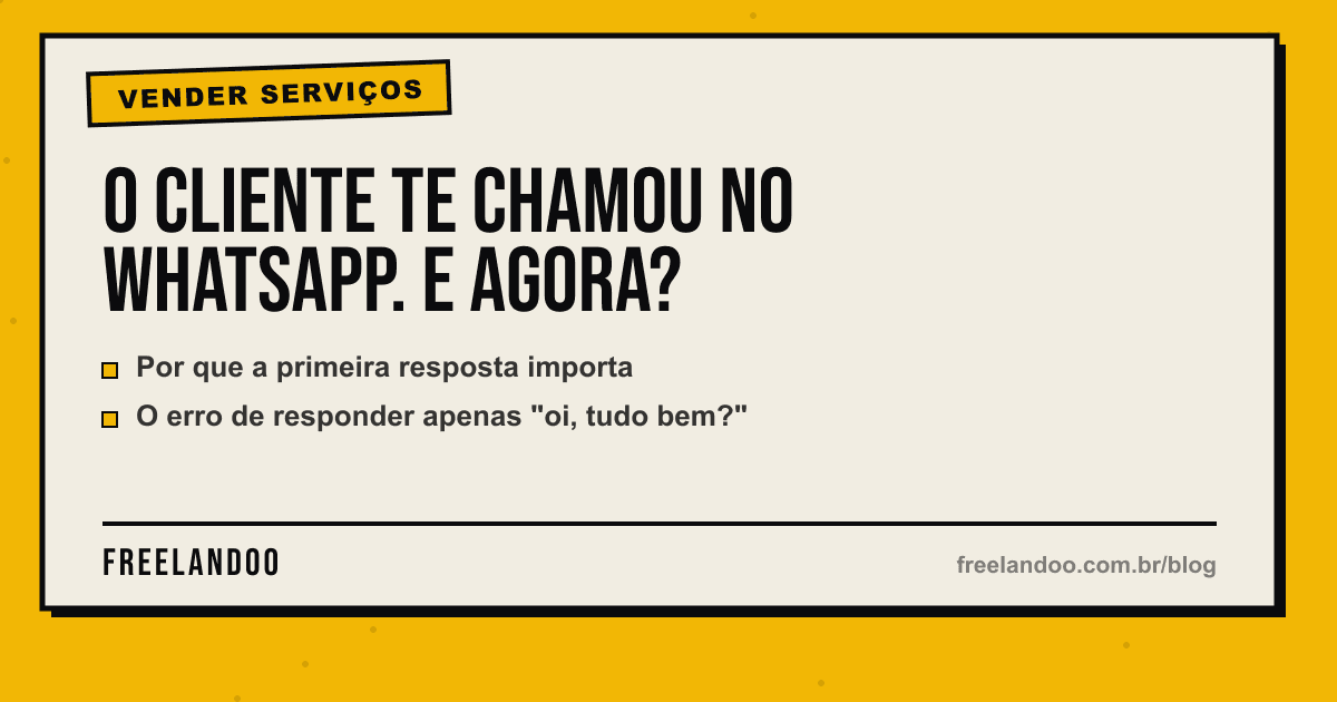 O cliente te chamou no WhatsApp. E agora? — Vender serviços