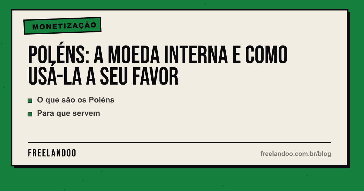 Poléns: a moeda interna e como usá-la a seu favor — Monetização