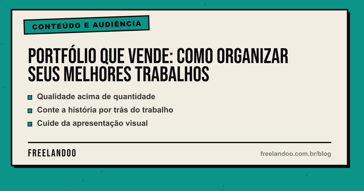 Portfólio que vende: como organizar seus melhores trabalhos — Conteúdo e audiência