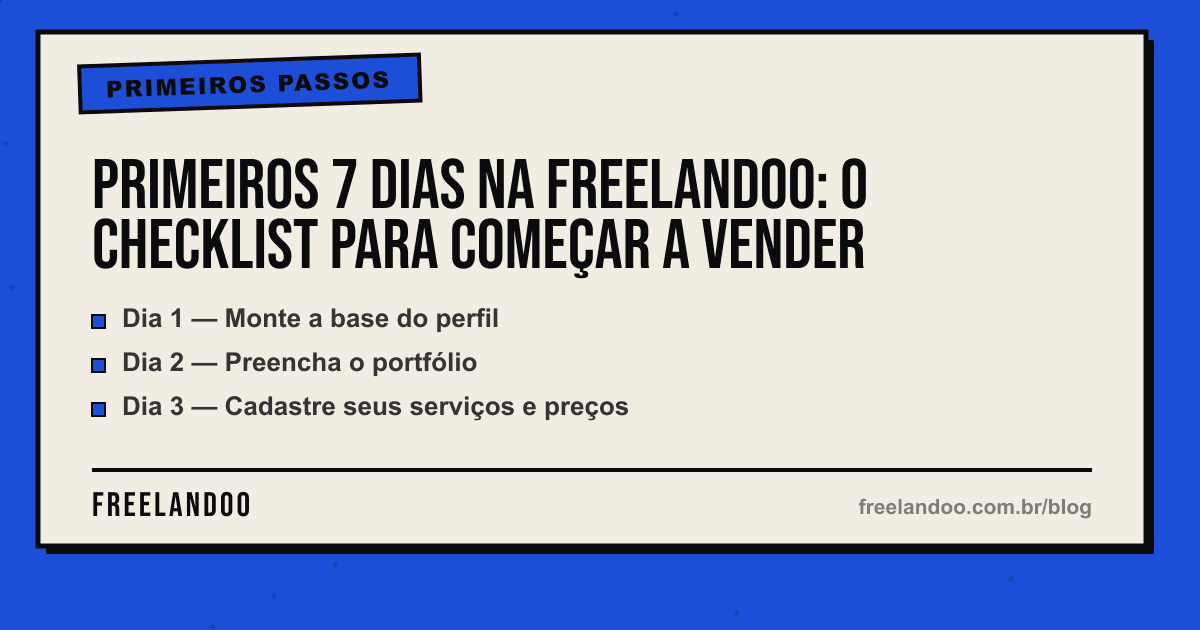 Primeiros 7 dias na Freelandoo: o checklist para começar a vender — Primeiros passos